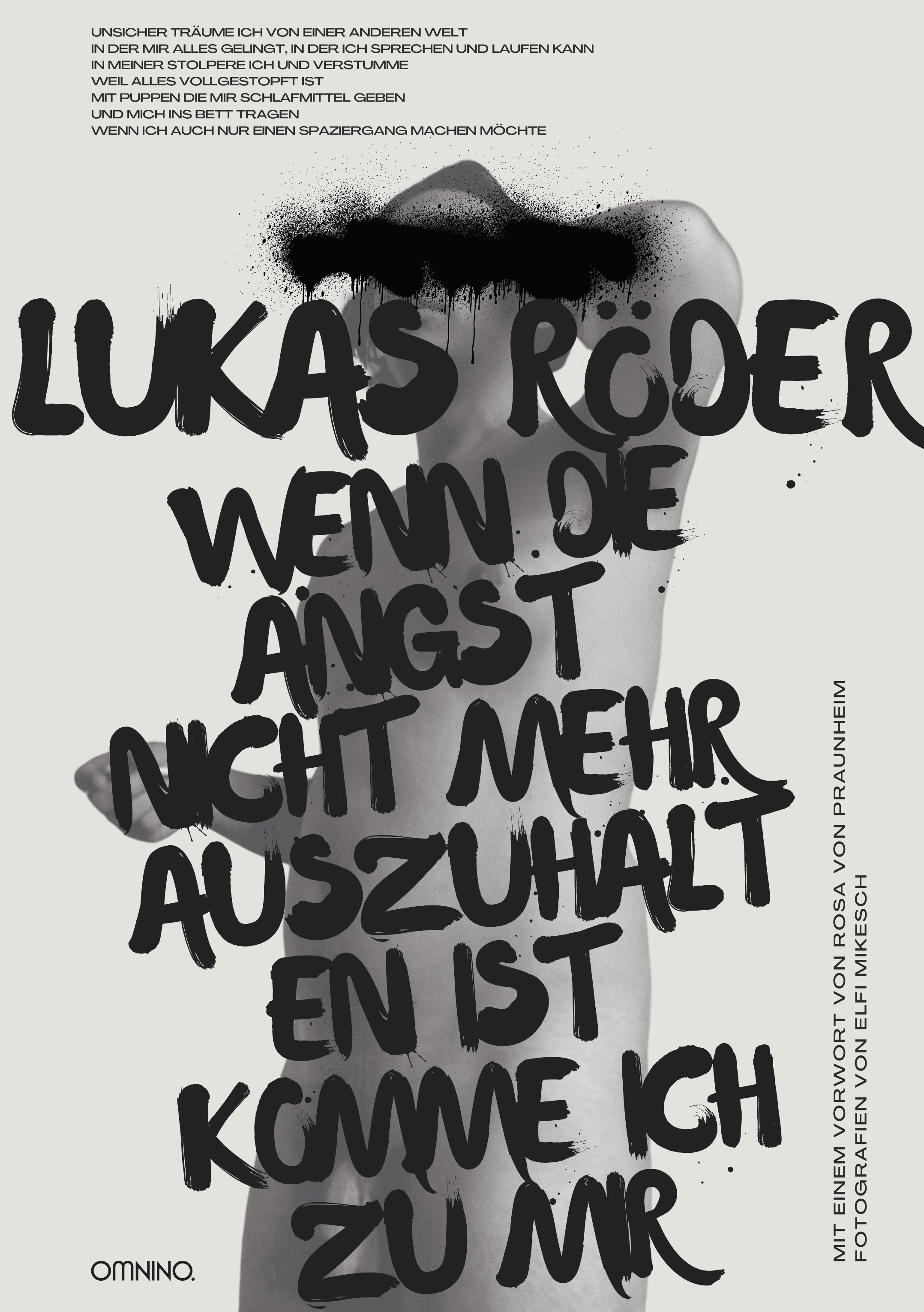 Wenn die Angst nicht mehr auszuhalten ist, komme ich zu mir : Gedichte mit einem Vorwort von Rosa von Praunheim und Fotografien von Elfi Mikesch . Ein Buch von Lukas Röder